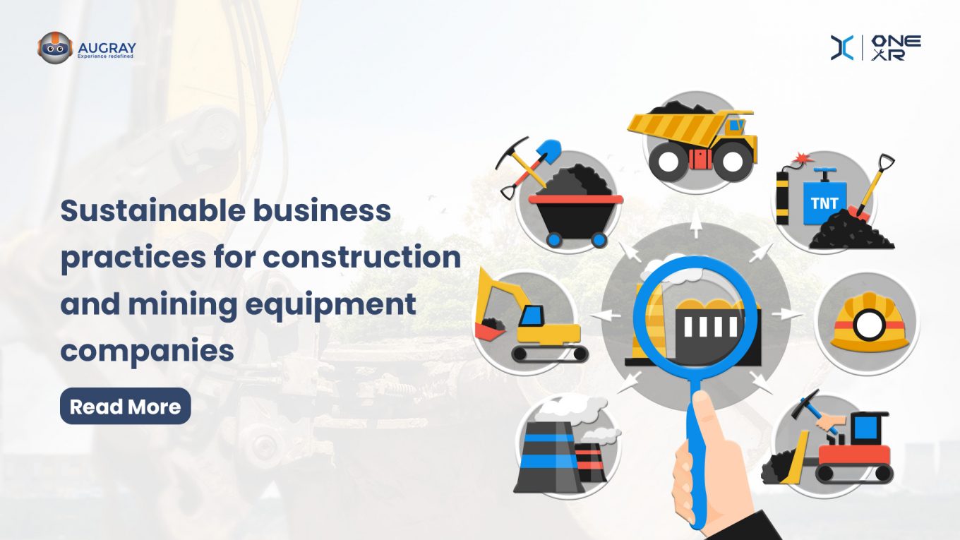 Sustainable business practices for construction and mining equipment